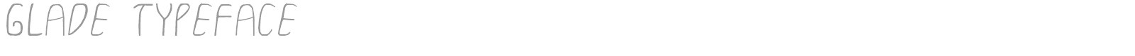 GLADE FONT font preview